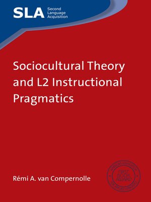 cover image of Sociocultural Theory and L2 Instructional Pragmatics